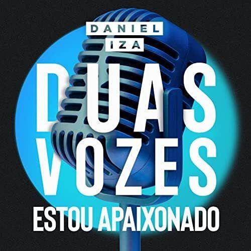 Portada del álbum "Estou Apaixonado (part. IZA)", de Daniel