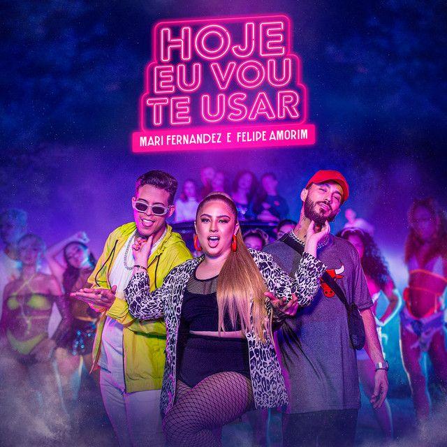 Single/EP cover of "Hoje Eu Vou Te Usar" by Felipe Amorim