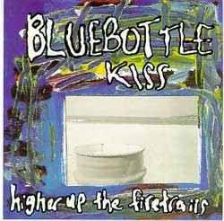 Portada de Álbum "Higher Up The Firetrails", de Bluebottle Kiss