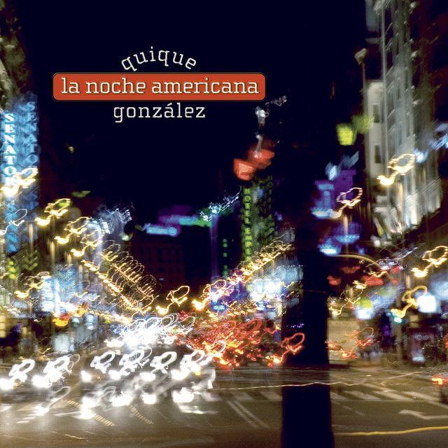 Portada de Álbum "La Noche Americana", de Quique González