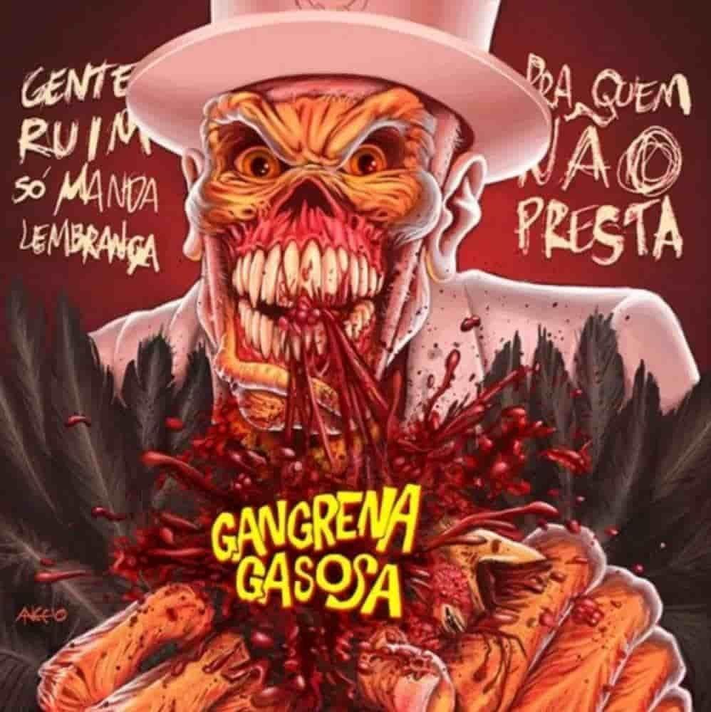 Portada de Álbum "Gente Ruim Só Manda Lembrança Pra Quem Não Presta", de Gangrena Gasosa