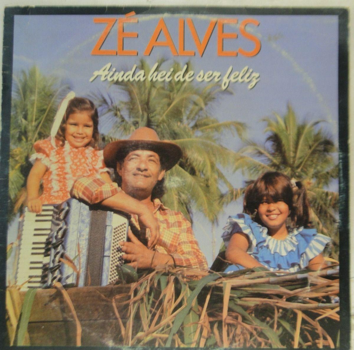 Capa do Álbum "Ainda Hei de Ser Feliz", de Zé Alves