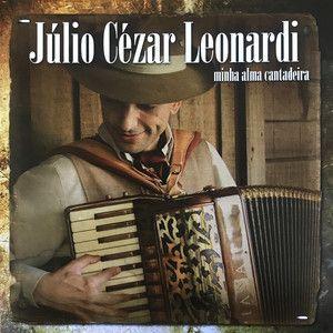 Portada de Álbum "Minha Alma Cantadeira", de Júlio Cézar Leonardi