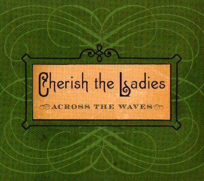 Portada de Álbum "Across The Waves", de Cherish The Ladies