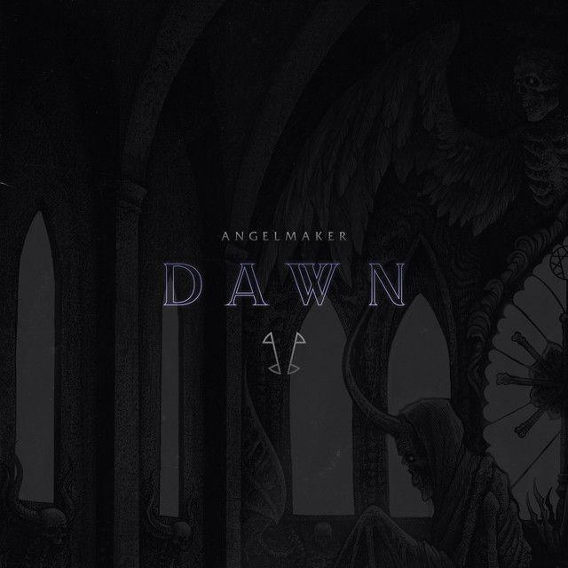 Capa do Single/EP "Dawn", de AngelMaker