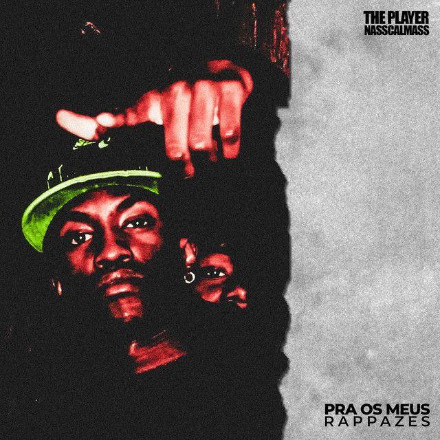 Portada de Álbum "Pra Os Meus Rappazes", de The Player Nasscalmass