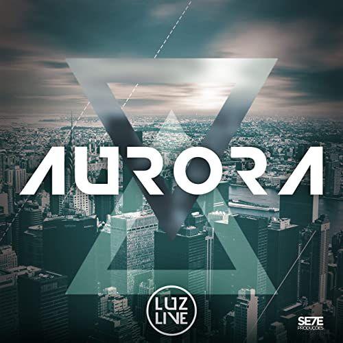 Capa do Álbum "AURORA", de Luzlive