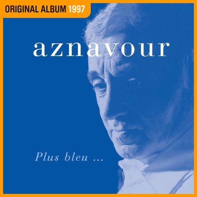 Portada del álbum "Plus bleu...", de Charles Aznavour