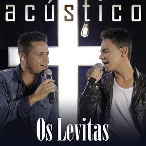 Capa do álbum "Os Levitas Acústico", de Os Levitas