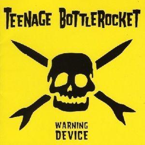 Portada de Álbum "Warning Device", de Teenage Bottlerocket