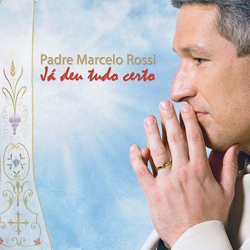 Portada de Sencillo/EP "Já Deu Tudo Certo", de Padre Marcelo Rossi
