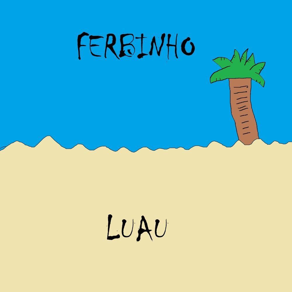 Portada del álbum "Luau", de Ferbinho