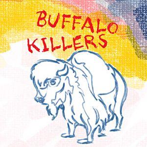 Capa do Álbum "Buffalo Killers", de Buffalo Killers