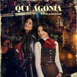 Album cover of "Qué Agonía" by Yuridia
