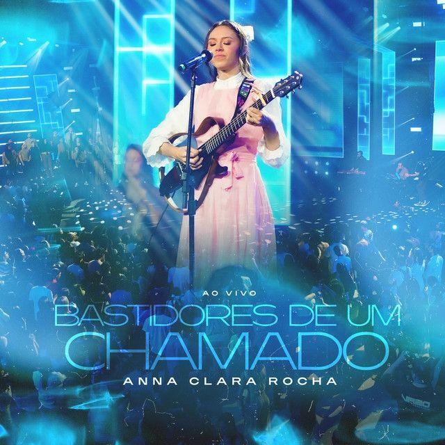 Portada de Sencillo/EP "Bastidores de Um Chamado", de Anna Clara Rocha