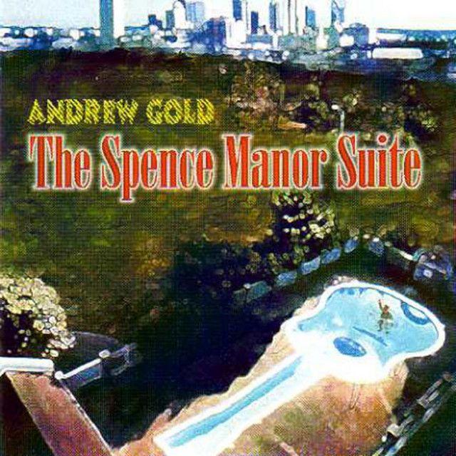 Portada de Álbum "The Spence Manor Suite", de Andrew Gold