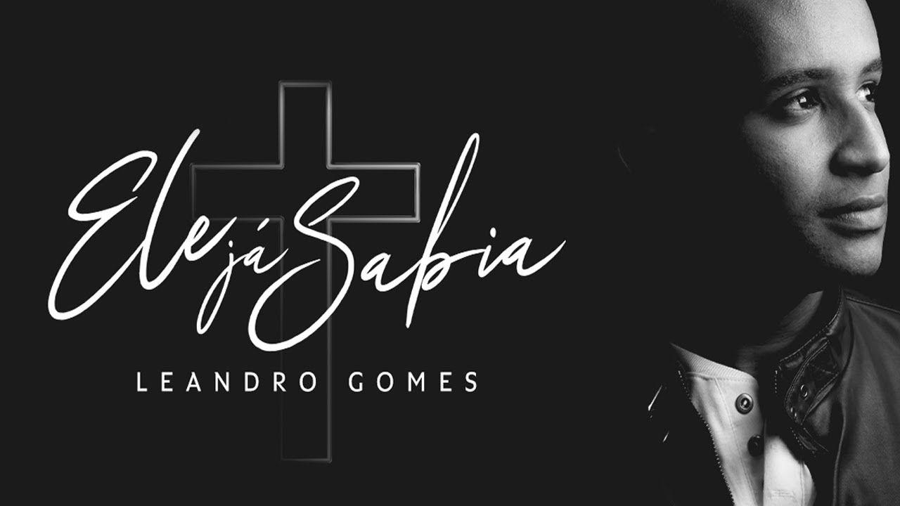 Portada de Sencillo/EP "Ele Já Sabia", de Leandro Gomes (Gospel)
