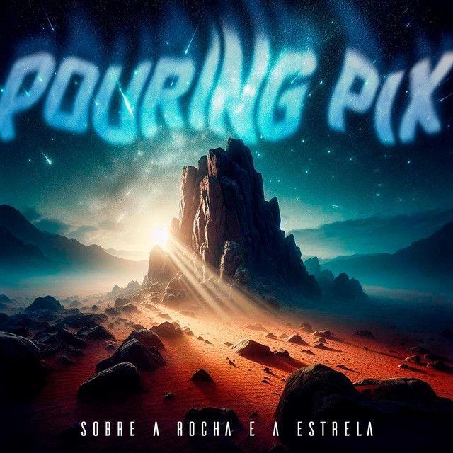 Capa do Álbum "Sobre a Rocha e a Estrela", de Pouring Pix