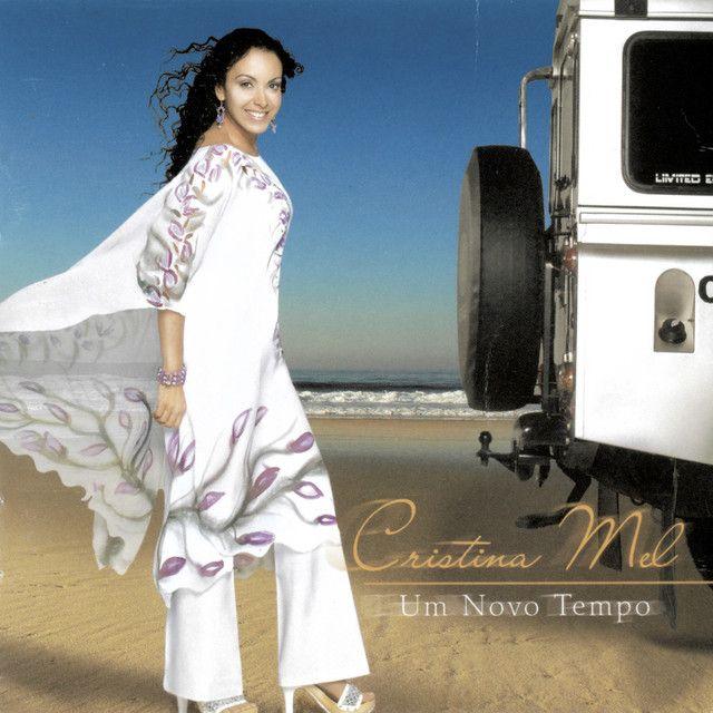 Portada de Álbum "Um Novo Tempo ", de Cristina Mel
