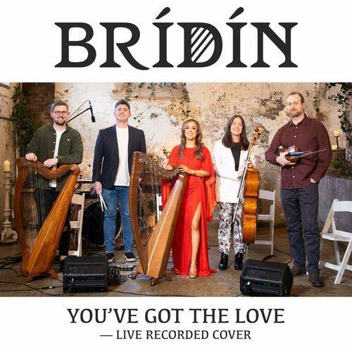Portada de Sencillo/EP "You've Got The Love", de BRÍDÍN