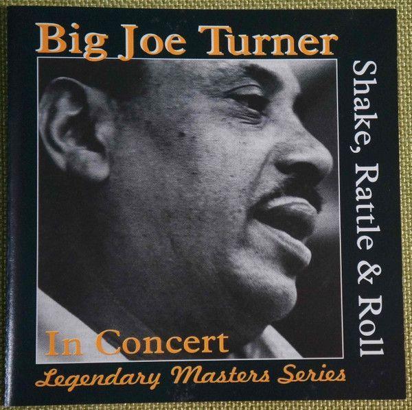 Portada de Álbum "In Concert - Shake, Rattle & Roll", de Big Joe Turner