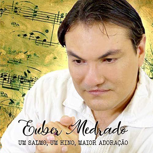 Portada de Álbum "Um Salmo, Um Hino, Maior Adoração", de Euber Medrado