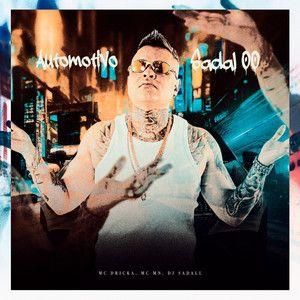 Portada de Sencillo/EP "Automotivo Sadall 00 (part. MC MN e DJ Sadall)", de MC Dricka