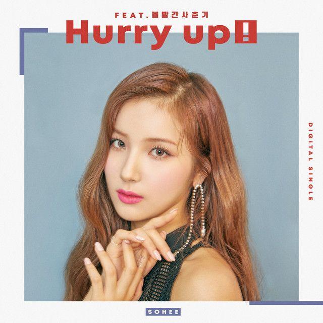 Single/EP cover of "Hurry Up" by Sohee