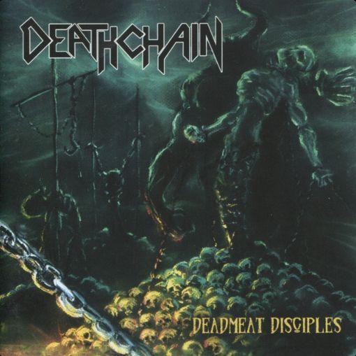 Capa do Álbum "Deadmeat Disciples", de Deathchain