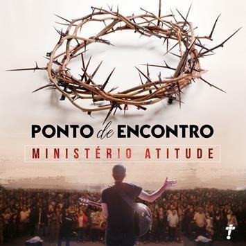 Album cover of "Ponto de Encontro" by Ministério Atitude