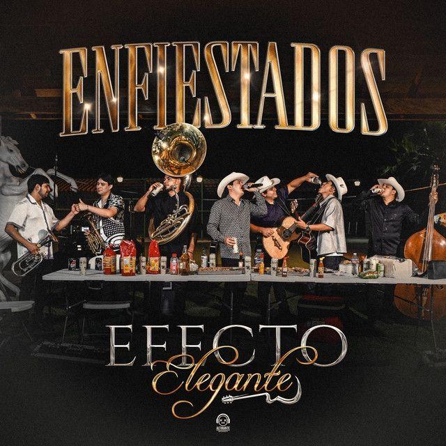 Portada del álbum "Enfiestados ", de Efecto Elegante