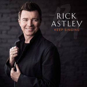 Capa do álbum "Keep Singing ", de Rick Astley