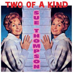 Portada de Álbum "Two Of A Kind", de Sue Thompson