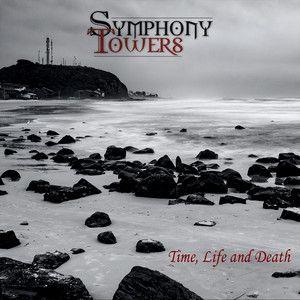Capa do Single/EP "Time, Life and Death", de SYMPHONY TOWERS