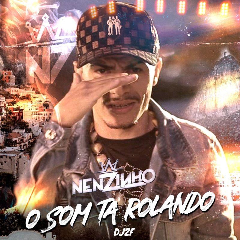 Portada de Sencillo/EP "O Som Tá Rolando ", de MC Nenzinho