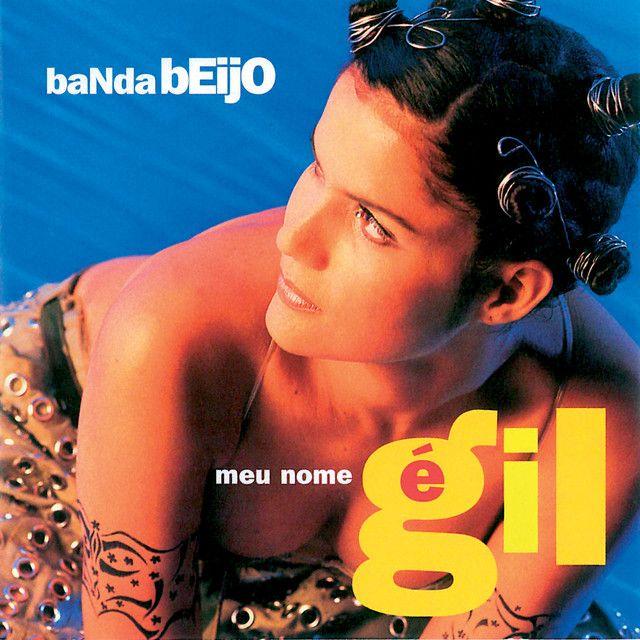 Portada de Álbum "Meu Nome é Gil", de Banda Beijo