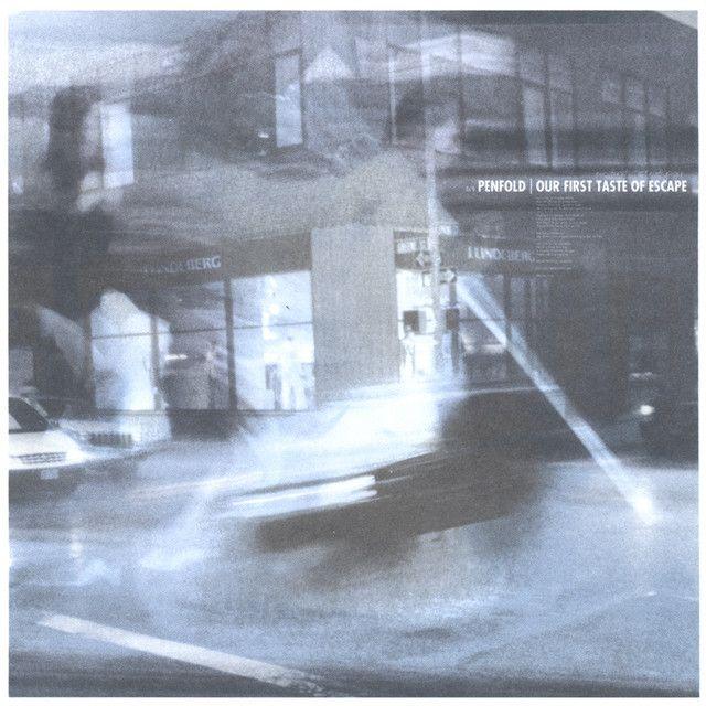 Album cover of "Our First Taste Of Escape" by Penfold