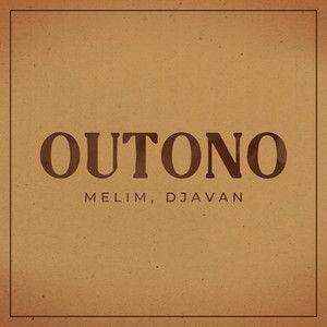 Album cover of "Outono (part. Djavan)" by Melim