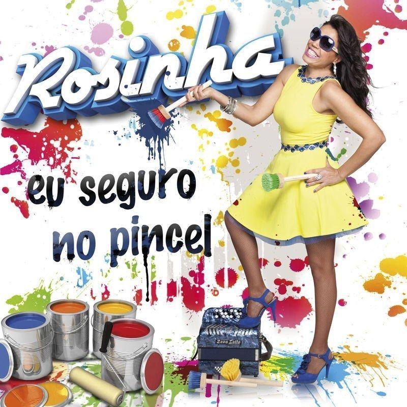 Capa do Álbum "Eu Seguro No Pincel", de Rosinha