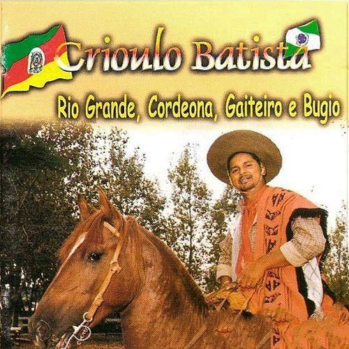 Album cover of "Rio Grande, Cordeona, Gaiteiro e Bugio" by Crioulo Batista