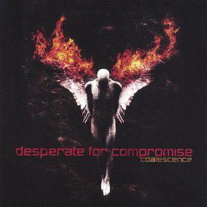 Portada de Álbum "Coalescence", de Desperate for Compromise