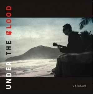 Capa do Álbum "Under The Blood", de Catalau