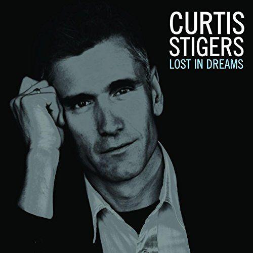 Capa do Álbum "Lost In Dreams", de Curtis Stigers