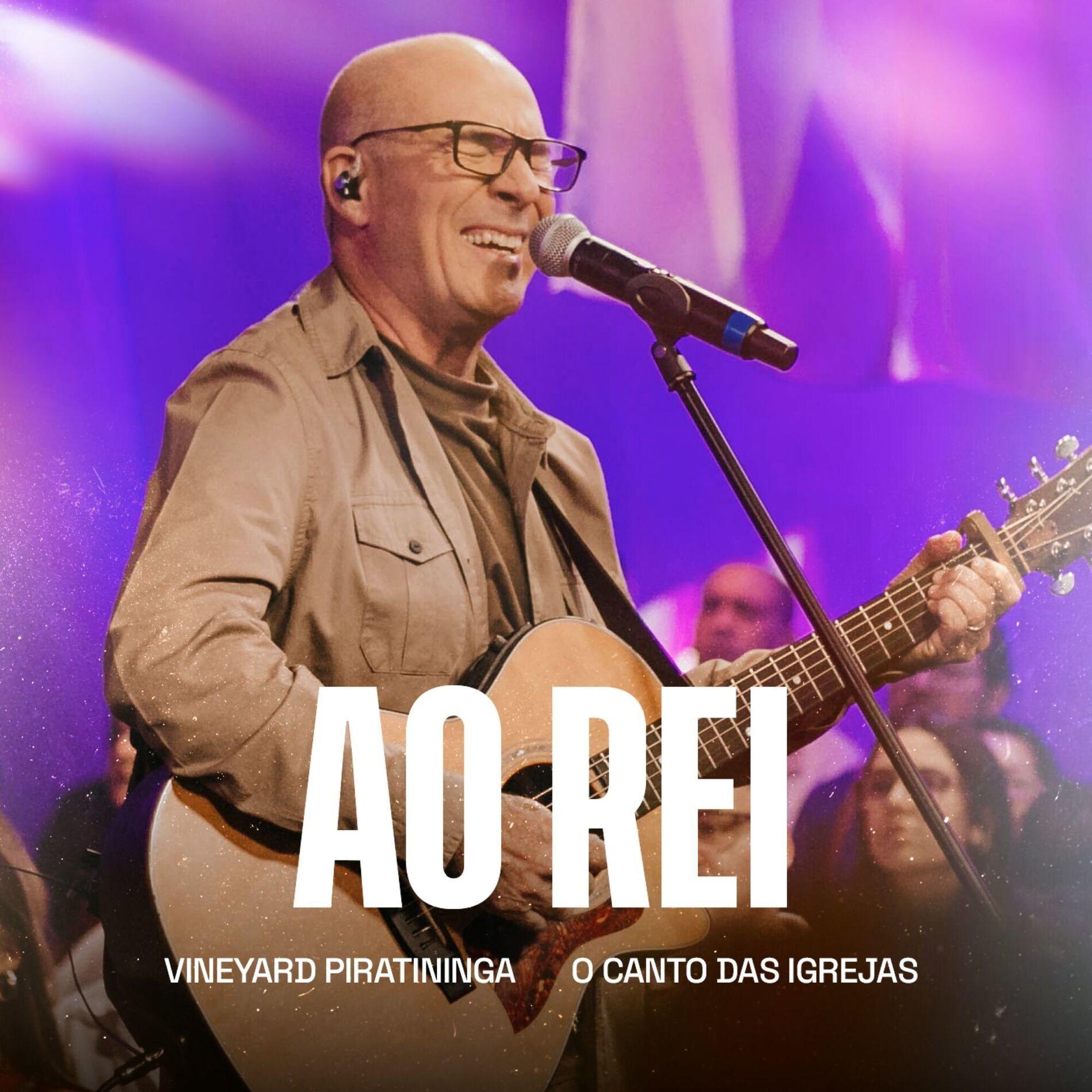 Capa do Single/EP "Ao Rei (part. O Canto das Igrejas)", de Vineyard