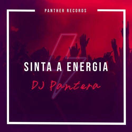 Portada de Sencillo/EP "Sinta a Energia", de DJ Pantera
