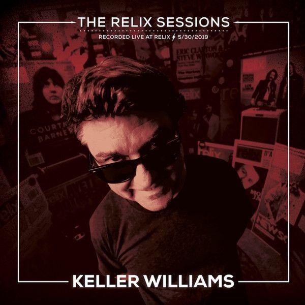 Portada del álbum "The Relix Sessions", de Keller Williams