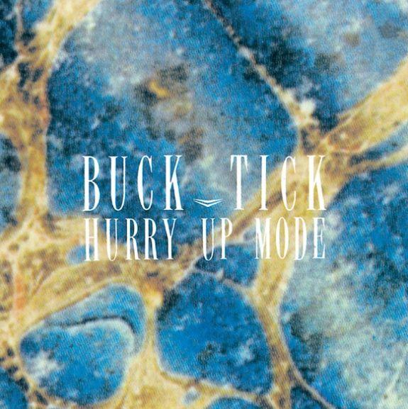 Portada del álbum "HURRY UP MODE", de Buck-Tick