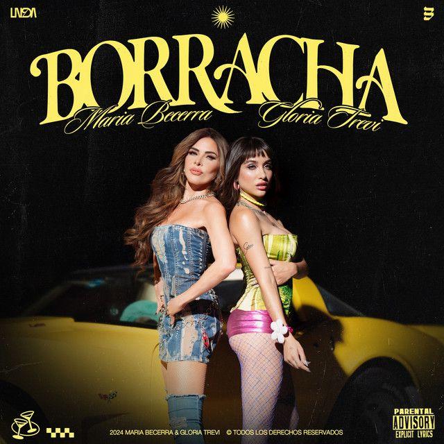 Capa do Single/EP "BORRACHA (part. Gloria Trevi)", de Maria Becerra