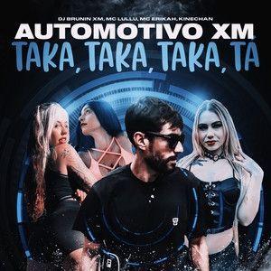 Portada de Sencillo/EP "Automotivo XM, Taka Taka Taka ta", de Kinechan