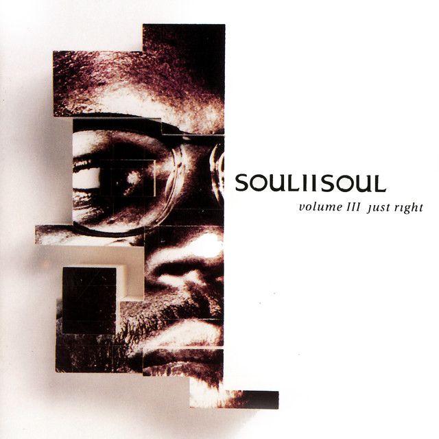 Portada de Álbum "Volume III Just Right ", de Soul II Soul